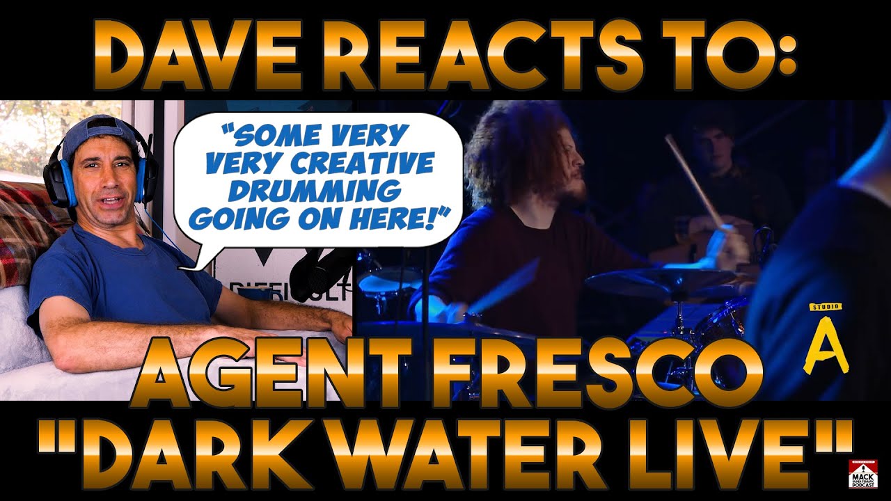 Dave's Reaction: Agent Fresco — Dark Water [Live]