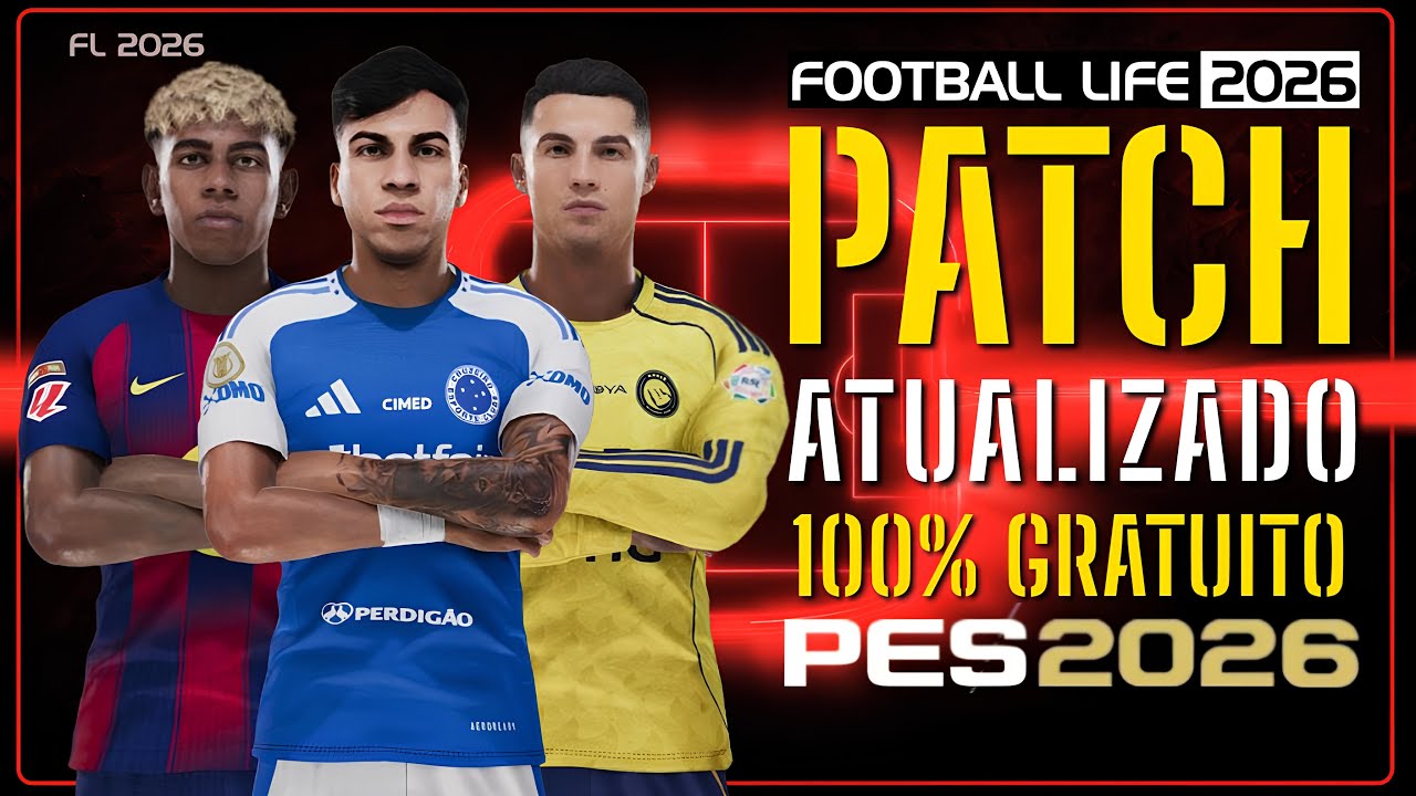 PATCH PES 2021 ATUALIZADO 100% GRATUITO COM BRASILEIR&Atilde;O A&B |  FOOTBALL LIFE 26 v1.1