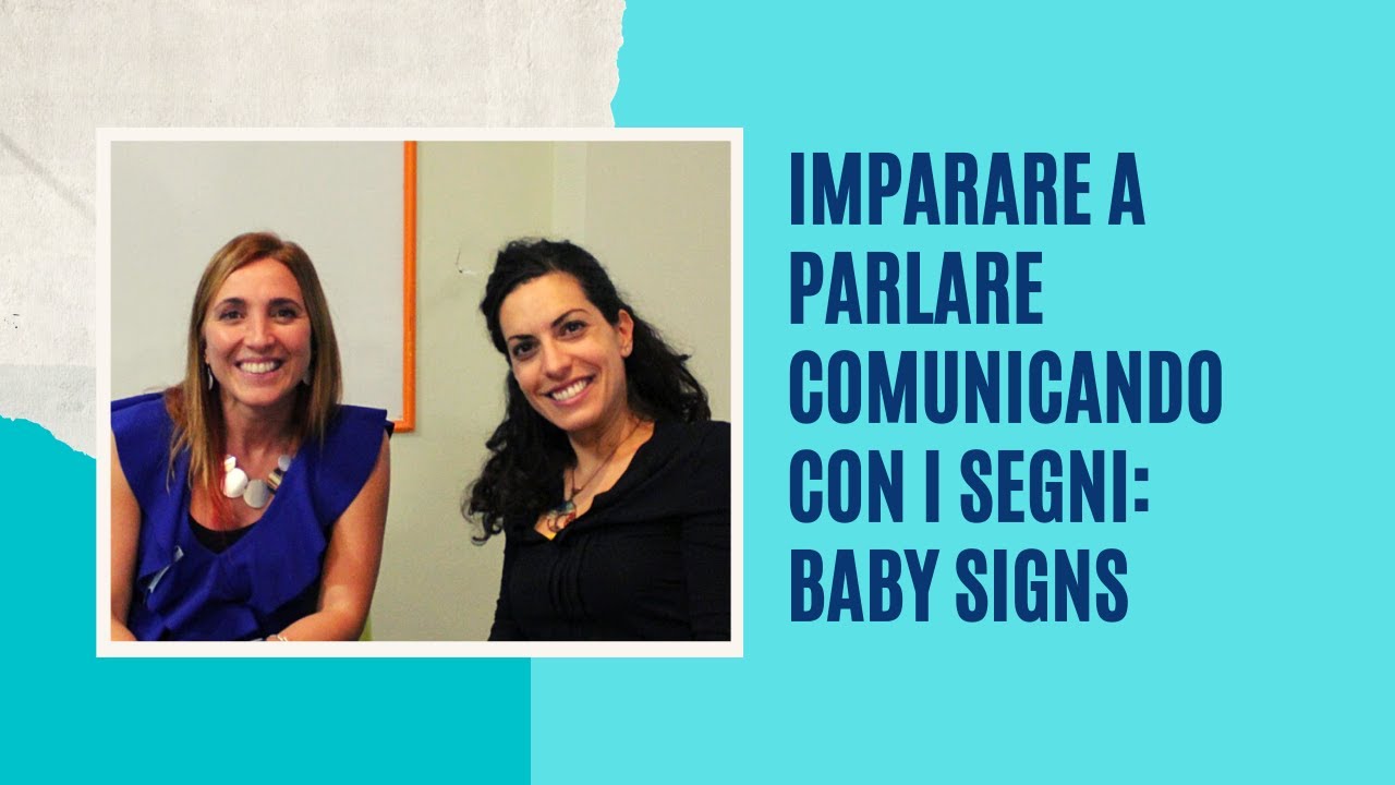 Imparare a parlare comunicando con i segni: Baby Signs