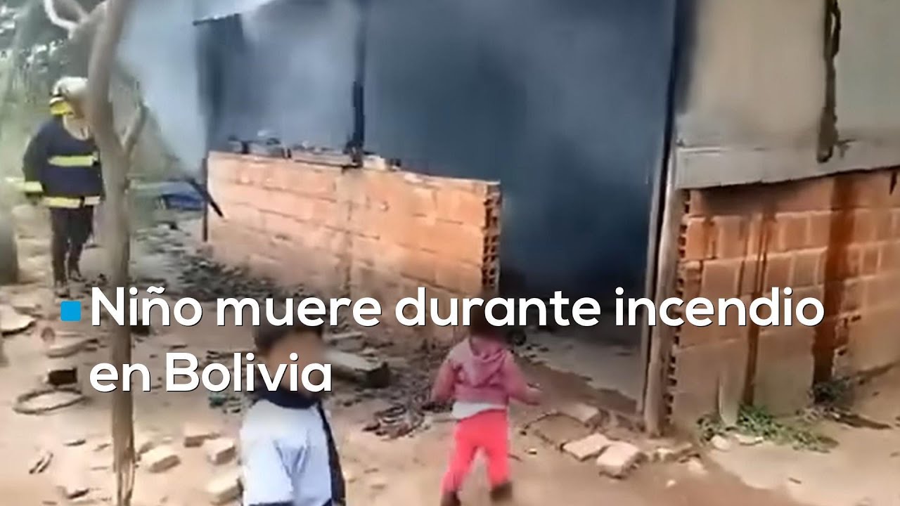 LA PESADILLA DEL CUALQUIER PADRE | Un pequeño perdió la vida en un incendio en Bolivia