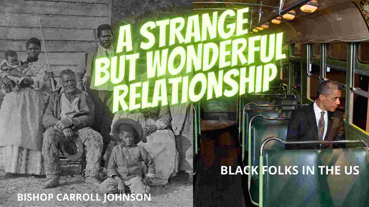 Bishop Carroll Johnson - A Strange But Wonderful Relationship