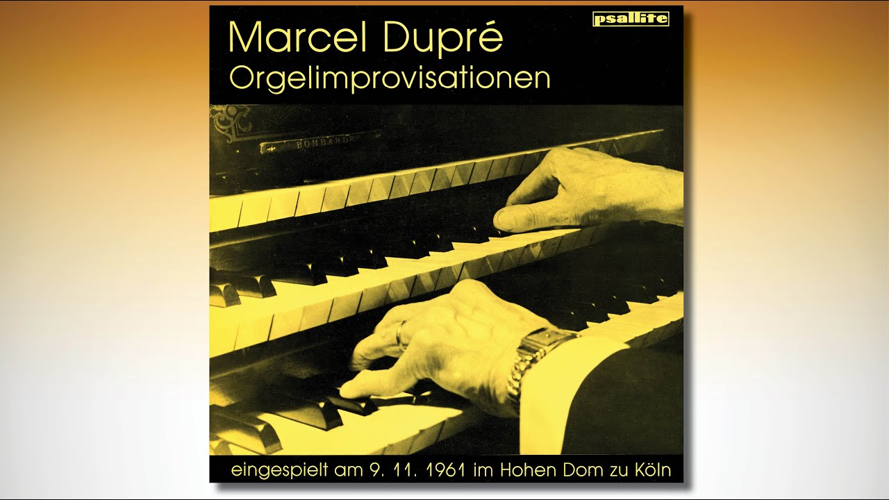 MARCEL DUPRÉ (1886-1971): IMPROVISATIONEN eingespielt am 9.11.1961 im Hohen Dom zu Köln PSAL 196