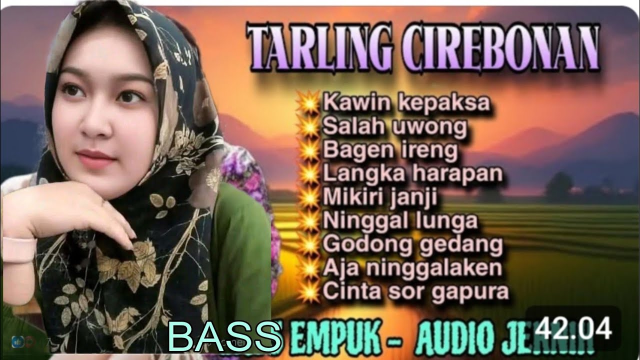 TARLING CIREBON BASS EMPUK AUDIO JERNIH
