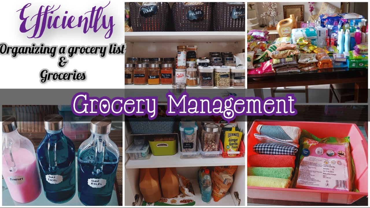 Efficiently Organizing a Grocery List and Groceries||Grocery Management|