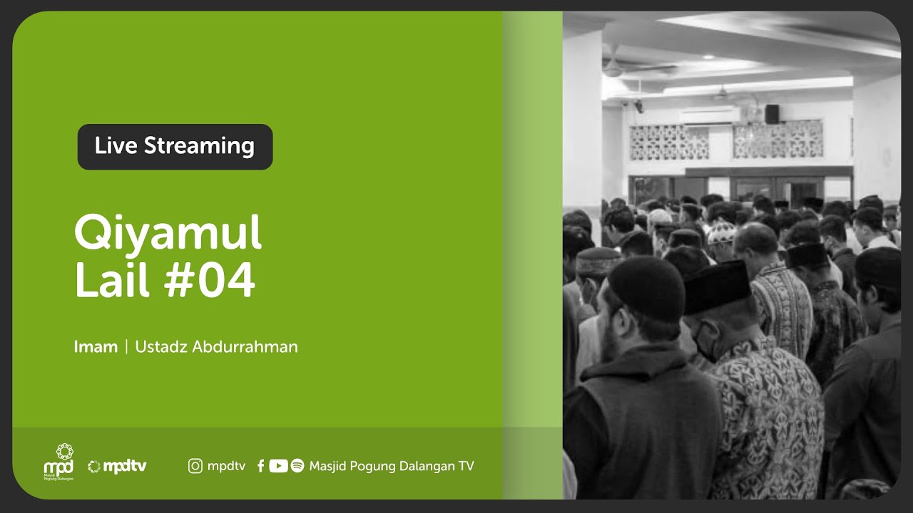 04. QIYAMUL LAIL 1444 H - Imam : Ustadz Abdurrahman