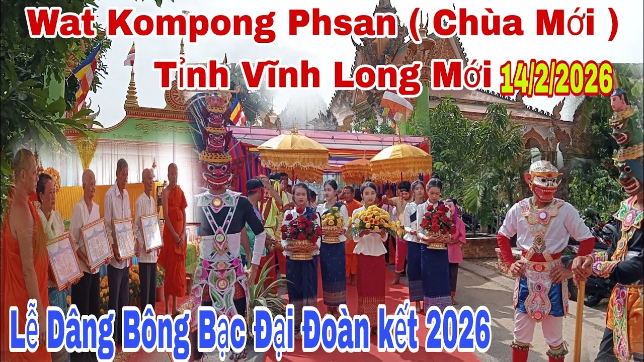 Lễ Dâng Bông Bạc Đại Đoàn kết 2026 / Chùa Mới Kompong Phsan, khóm 8 Đ. Đồng Khởi, Phường 6, Trà Vinh