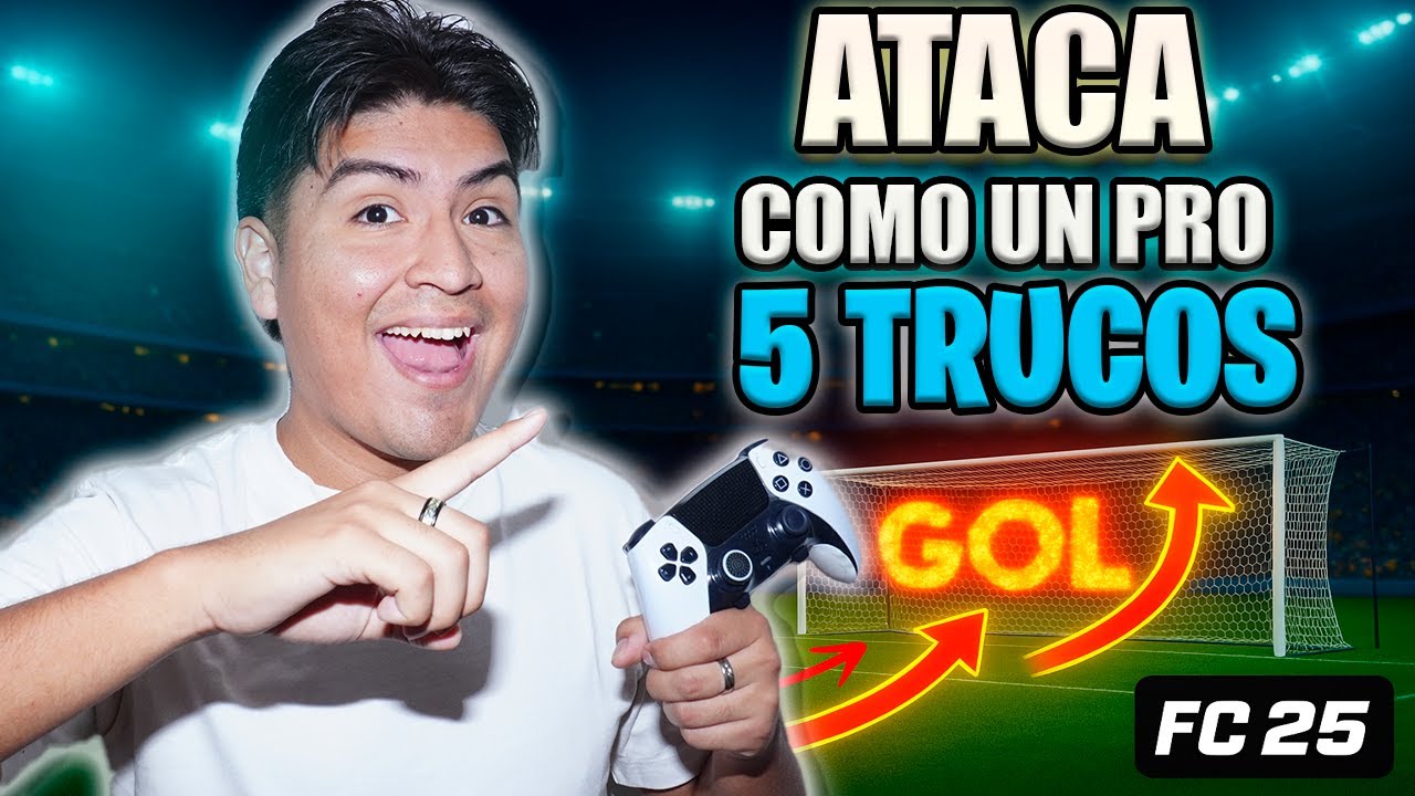 Cómo atacar como un pro en FC25 – 5 Trucos para marcar más goles
