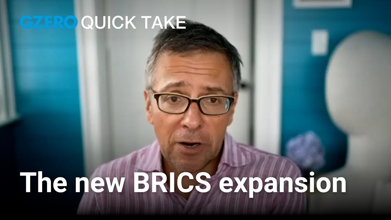 The new BRICS expansion & the Global South agenda | Ian Bremmer | Quick Take