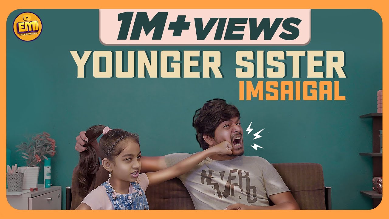 Younger Sister Imsaigal | EMI