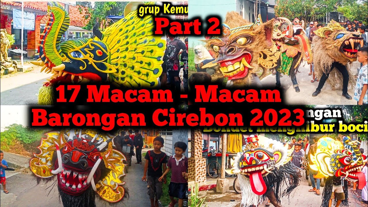 Part 2 | 17 Macam  Obrog Barongan 2023 | obrog cirebon