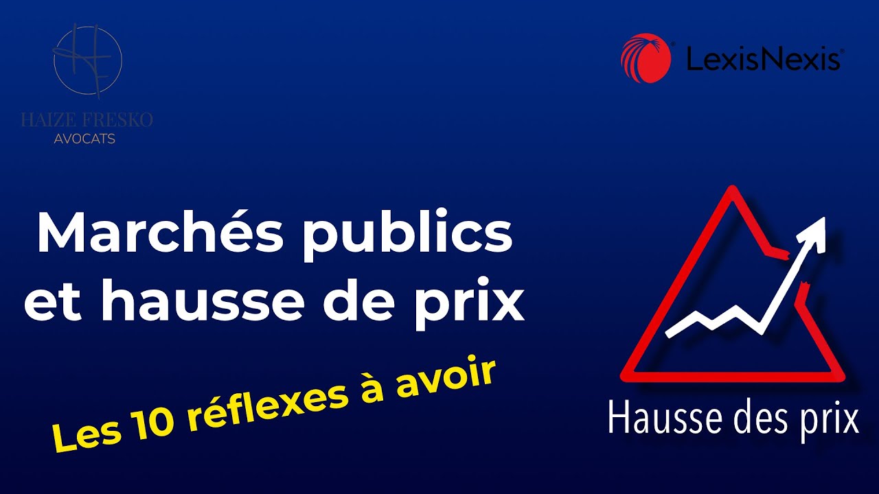 Marchés publics et hausse de prix - Les 10 réflexes à avoir - Café Actu n°7