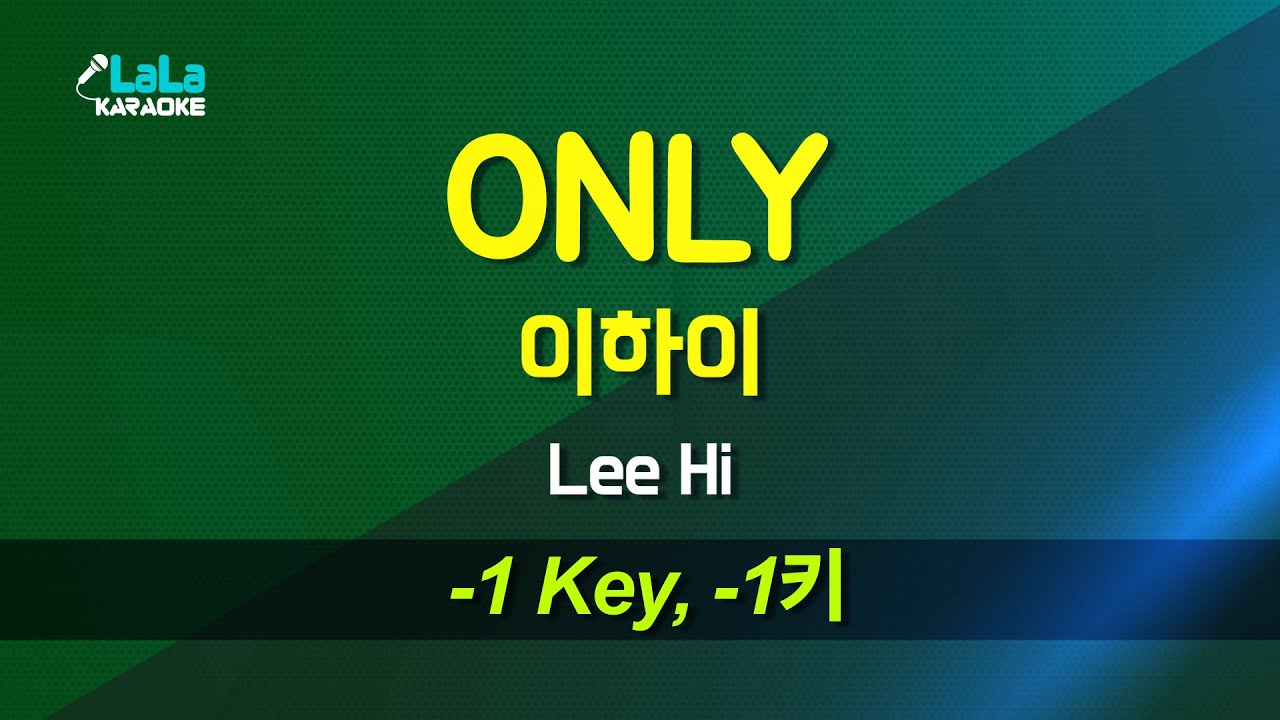 이하이(LeeHi) - ONLY (-1키) 노래방 Karaoke LaLa Kpop