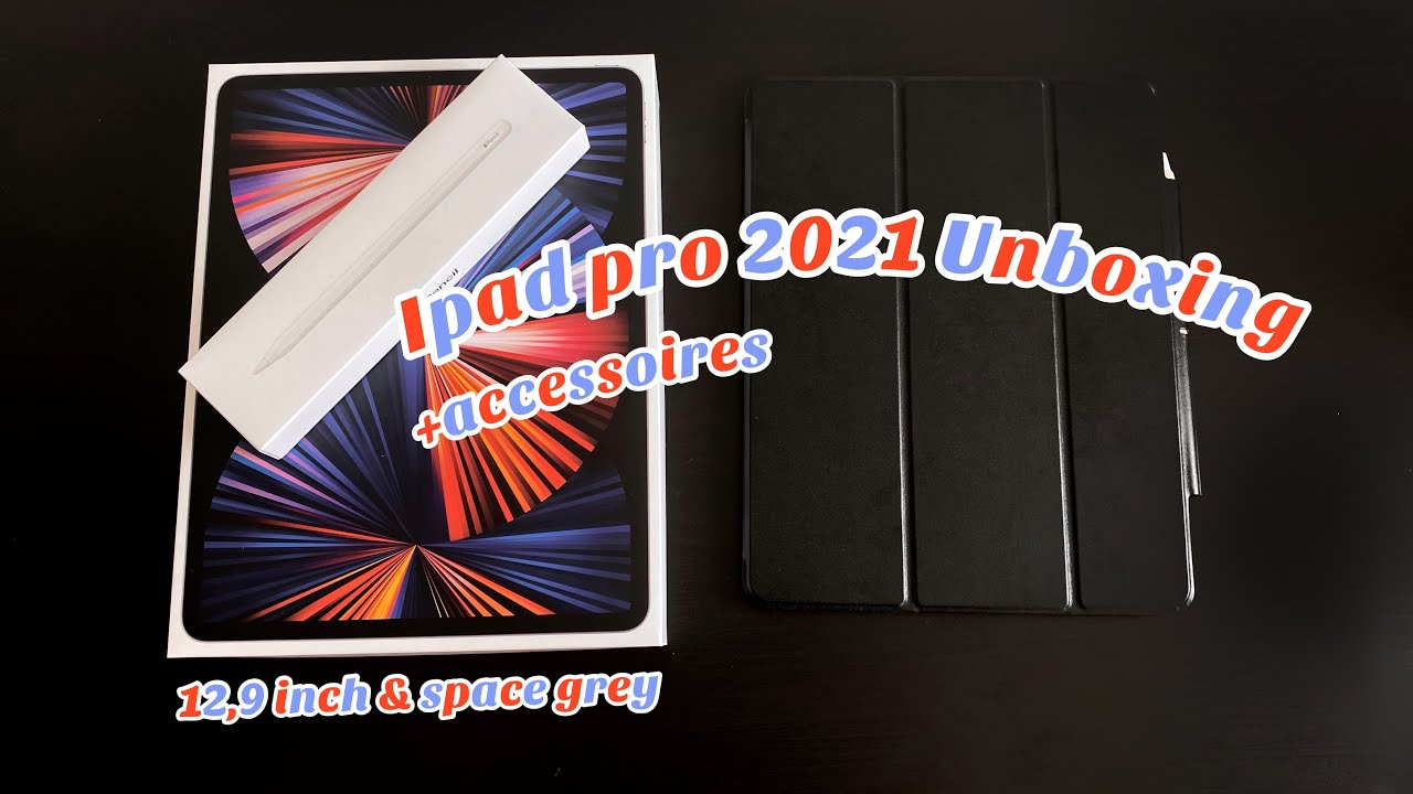 iPad Pro 2021 unboxing ( M1 12.9 inch ) & Apple Pencil + accessories
