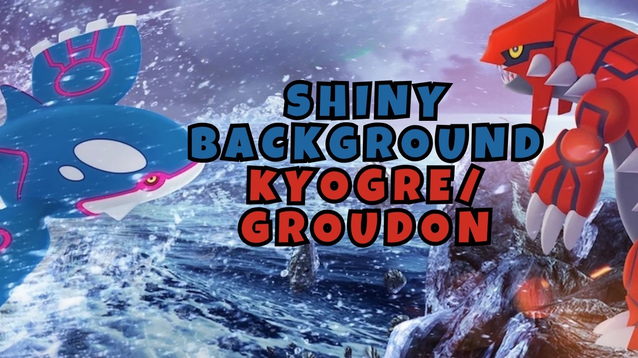 Shiny Background Kyogre/Groudon | Objective: Lucky Trade Bait