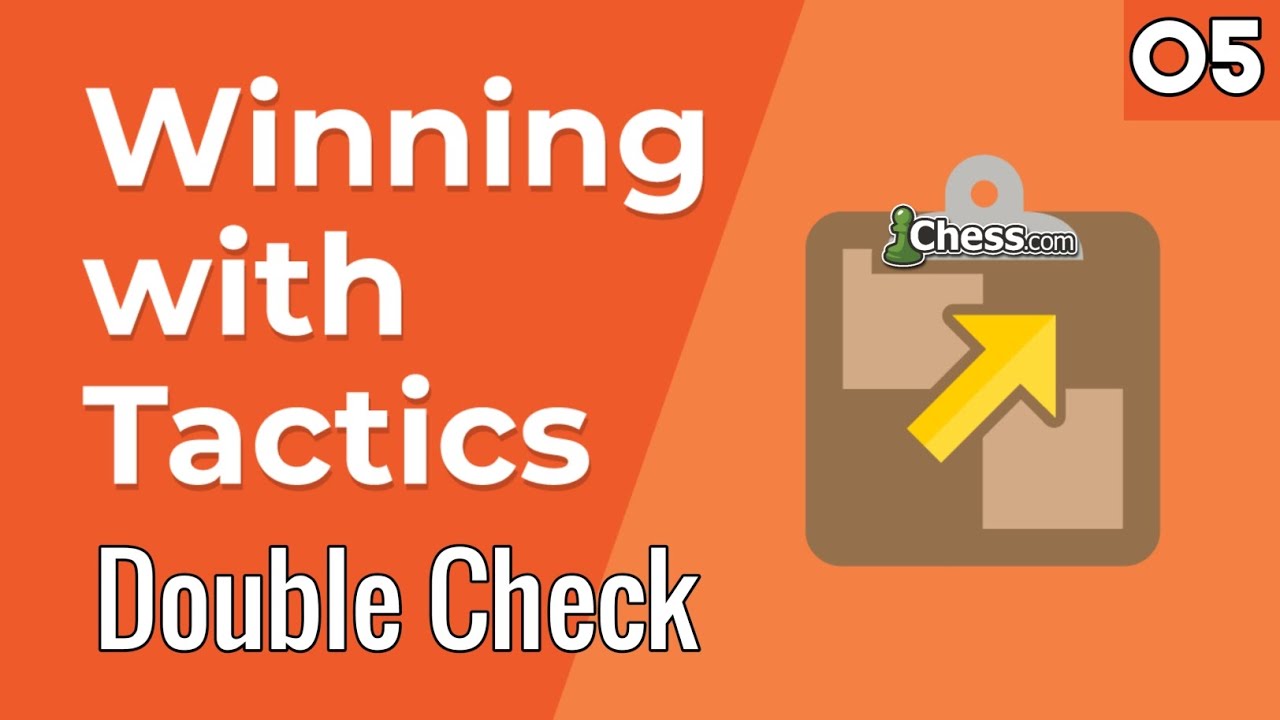 05. Double Check [Winning with Tactics] Chess Lessons - Chess.com