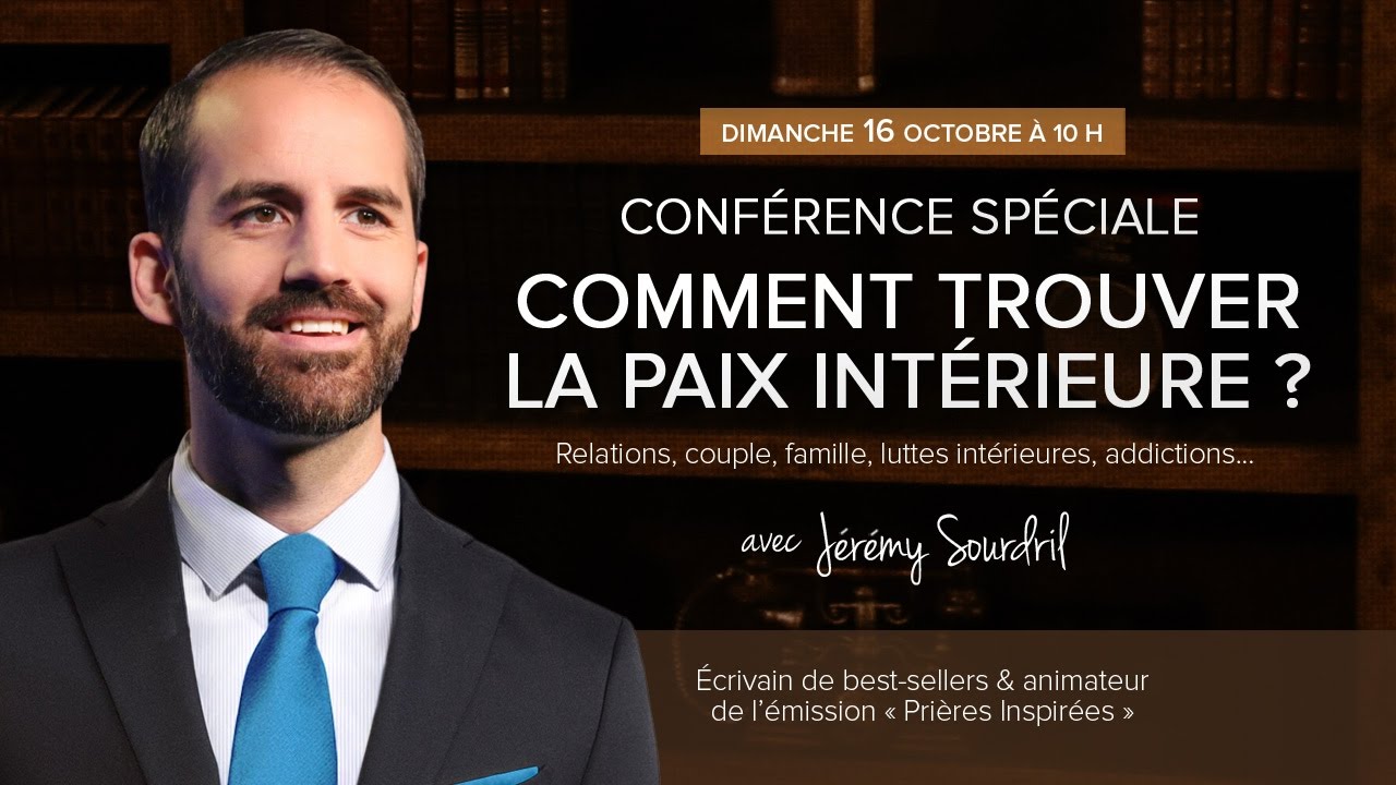 Comment trouver la paix intérieure ? | Jérémy Sourdril
