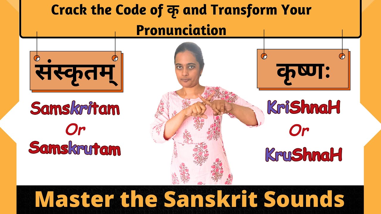 Sanskrit Sound Mastery: Crack the Code of कृ and Transform Your Pronunciation