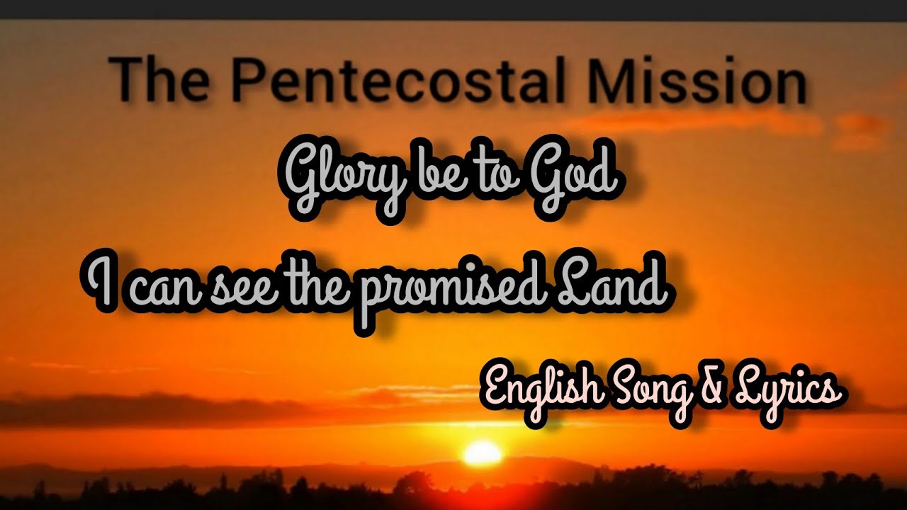 TPM English Song No.473 Lyrics.... I can see the promised Land