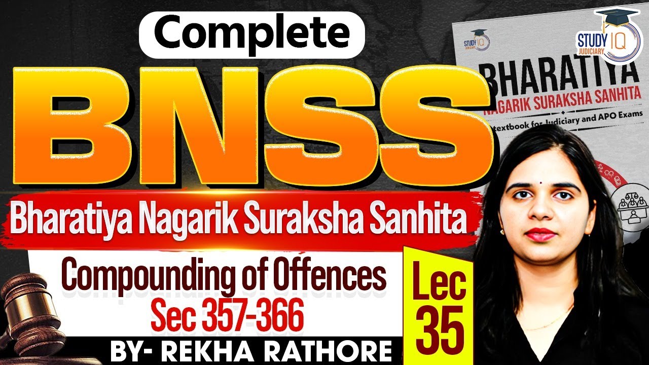 Compunding of Offences | Sec 357-366 | BNSS | Rekha Rathore | StudyIQ Judiciary