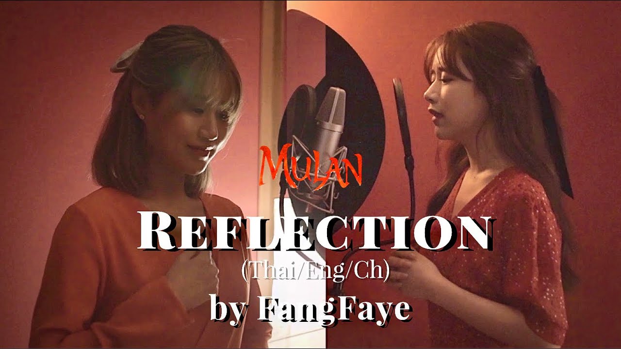 REFLECTION (Eng/Ch/Thai Version ) || cover by FangFaye