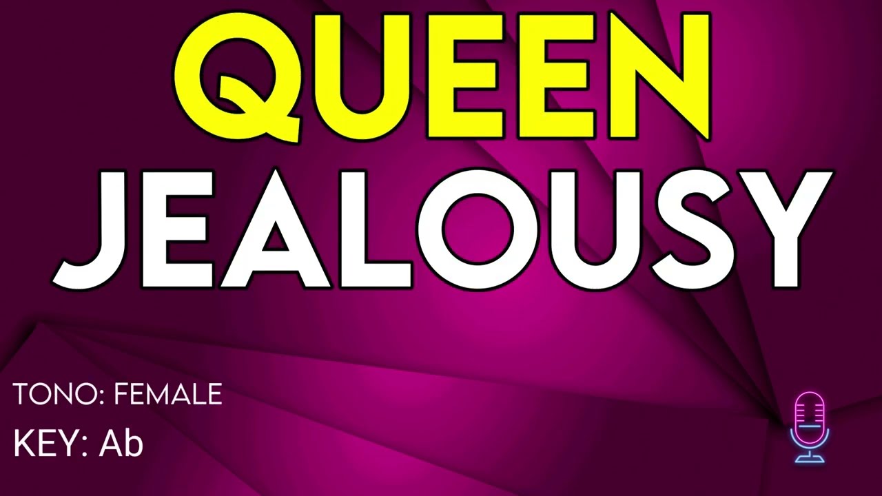 Queen - Jealousy - Karaoke Instrumental - Female