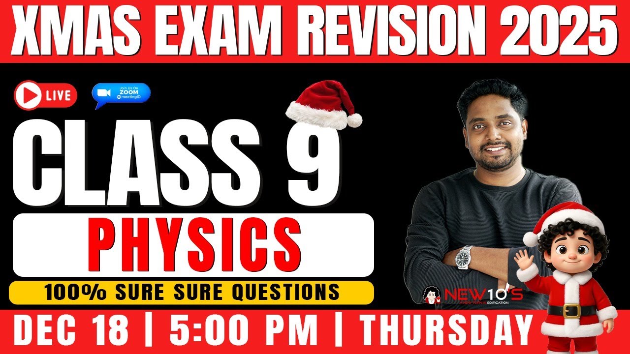 CLASS 9 STATE PHYSICS CHRISTMAS EXAM  LIVE ||  2025 SURE QUESTION DISCUSSION || NEW10'S