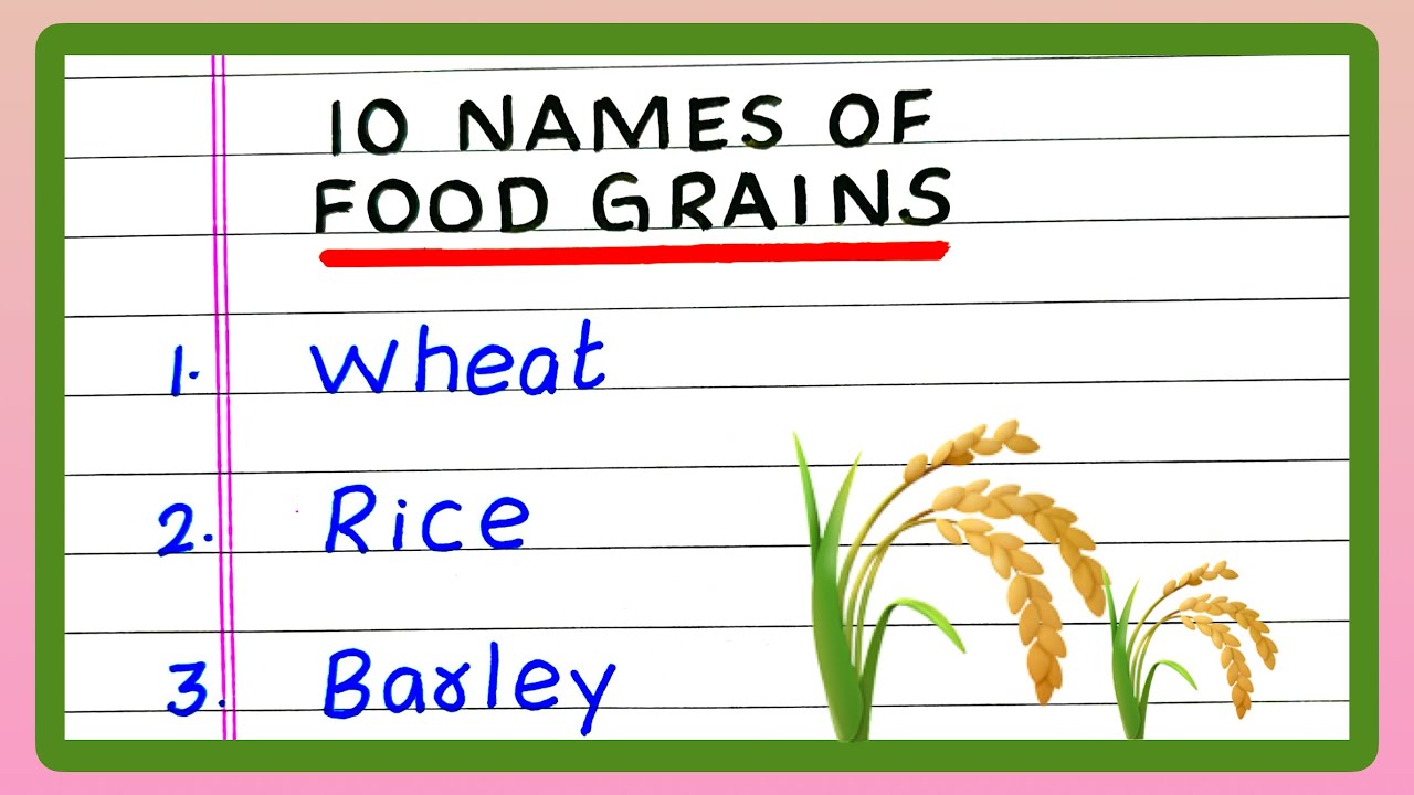 10 Names of Food Grains | List of Food Grains