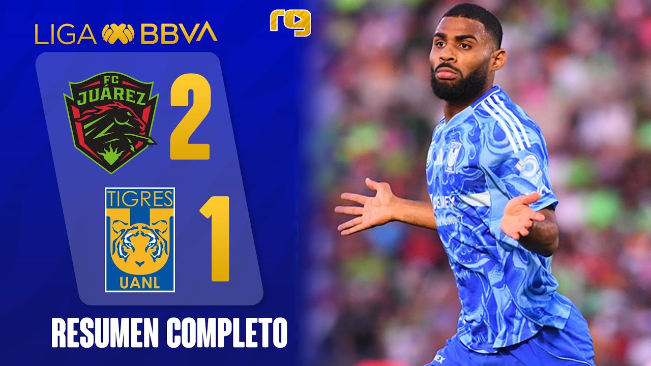🔥JU&Aacute;REZ VS TIGRES 2-1 | RESUMEN GOLES | LIGA MX | 2026