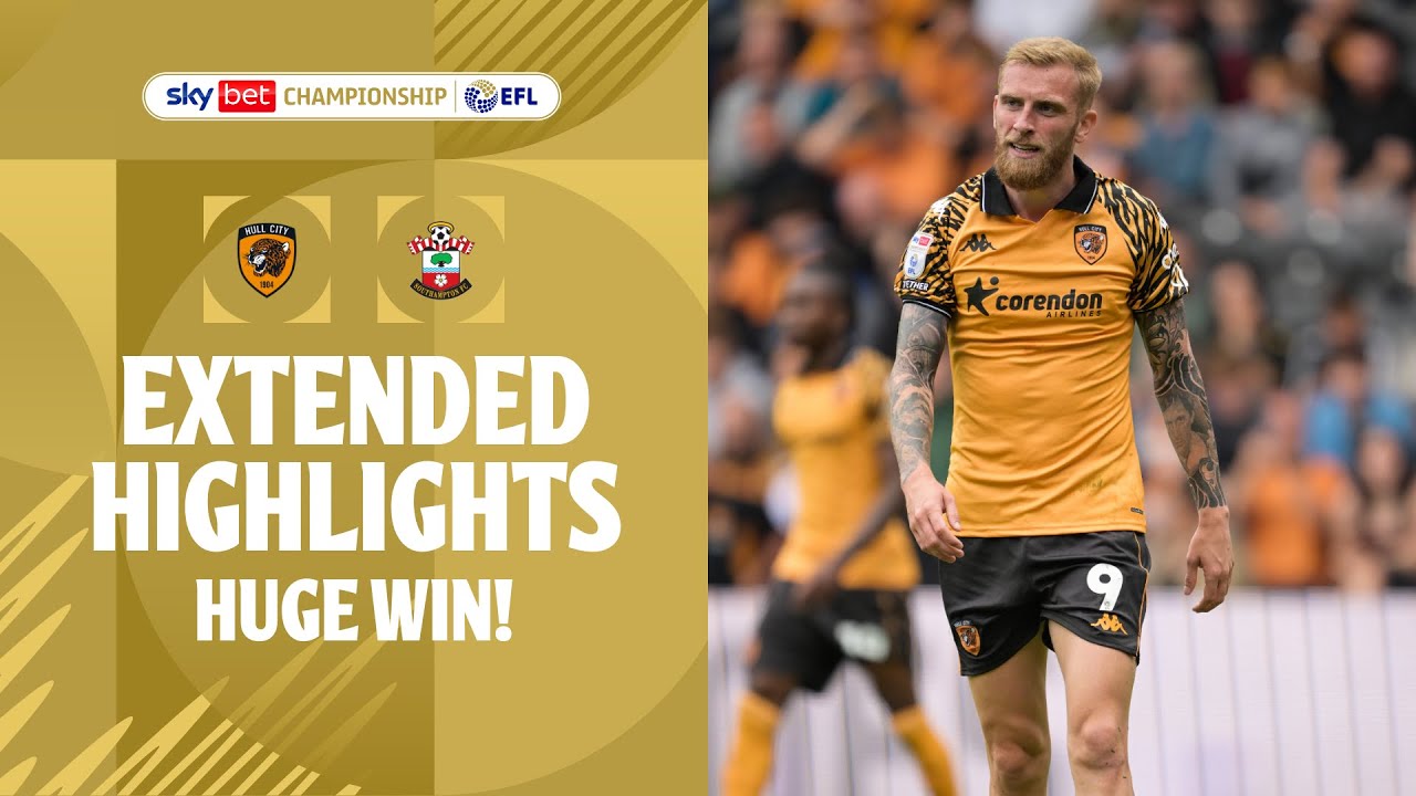 HUGE WIN! | Hull City v Southampton extended highlights
