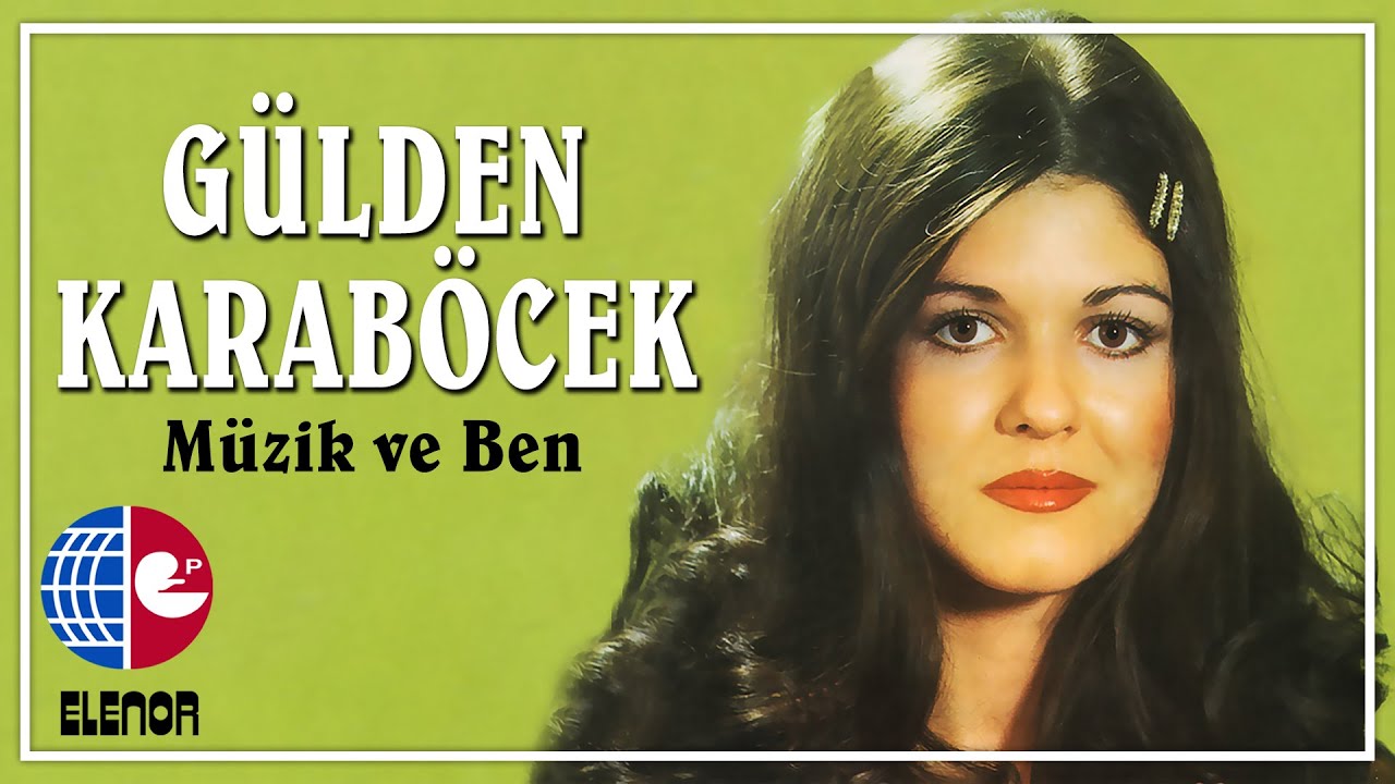 Gülden Karaböcek - Sevme Beni Unut Beni