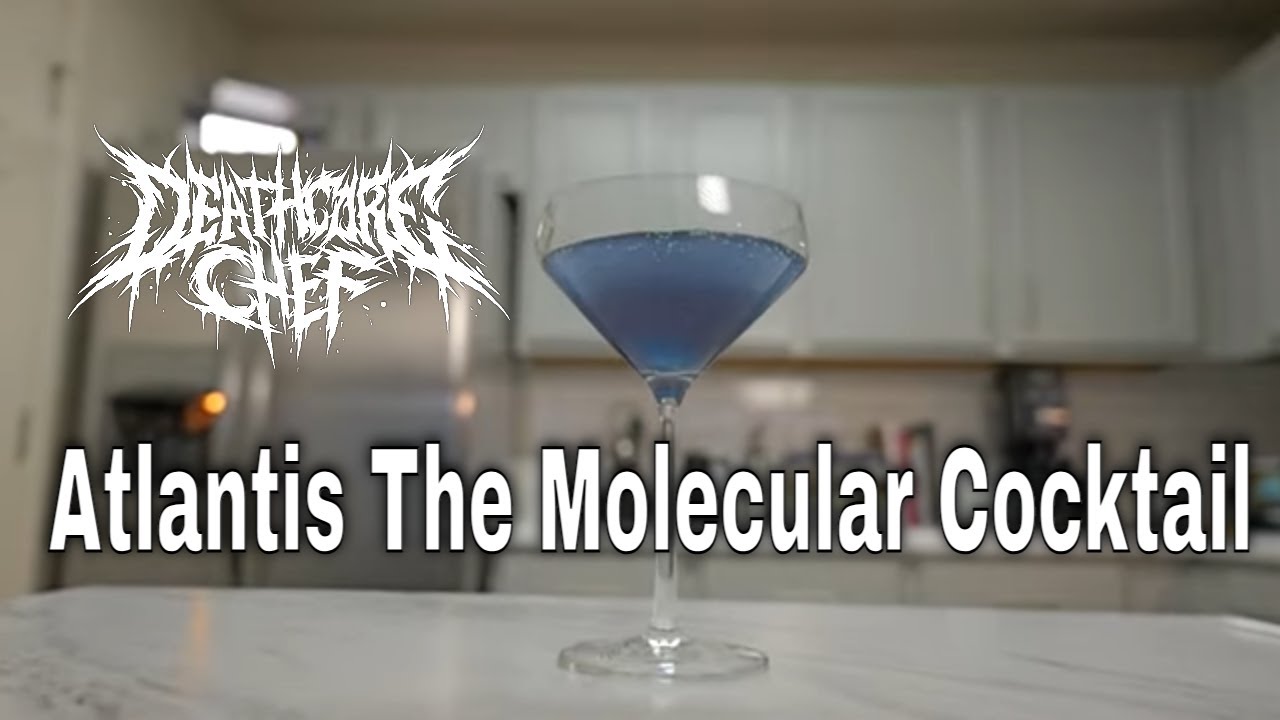 Atlantis The Molecular Gastronomy Cocktail
