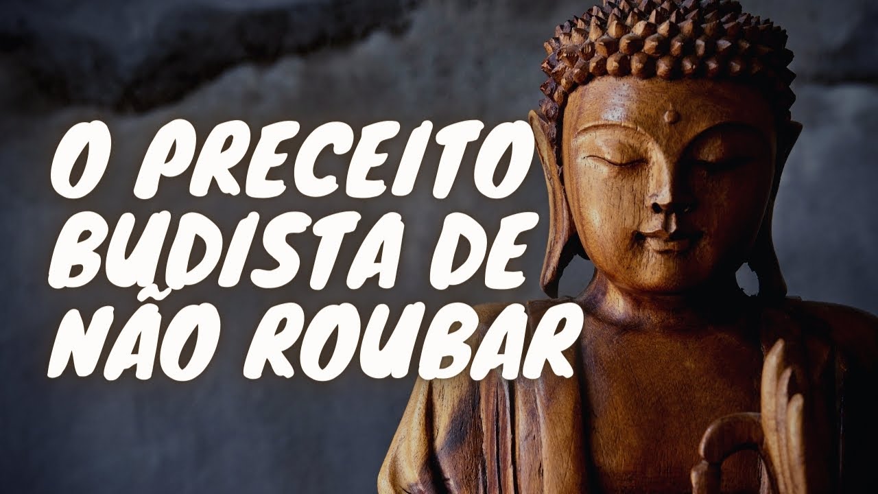 O preceito budista de não roubar (Podcast #379)