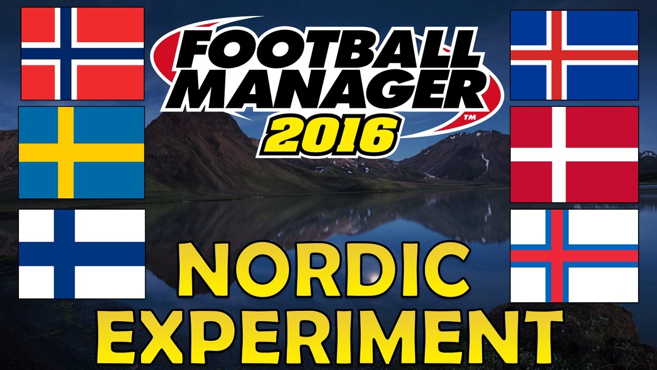 Can the Nordic Nations Dominate World Football? | Part 1 | Football Manager 2016 Experiment
