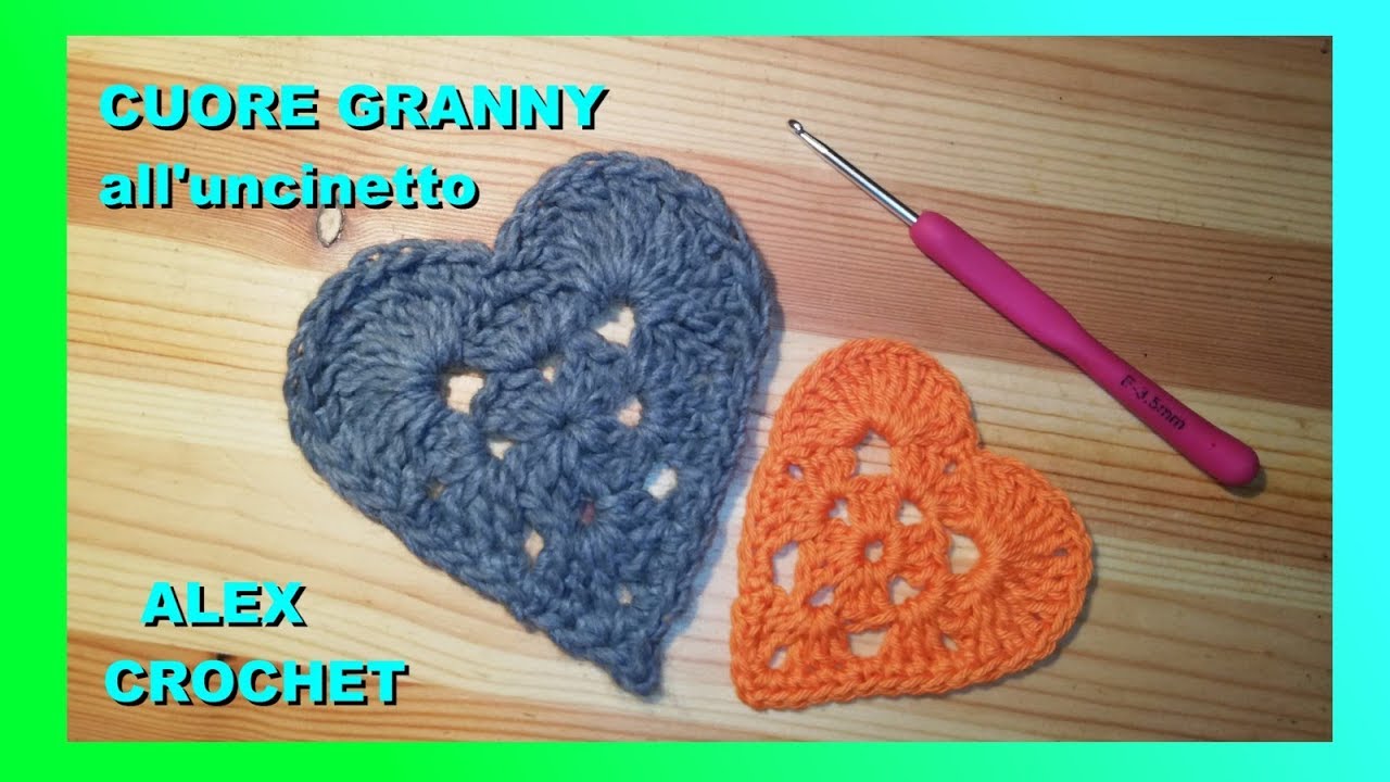 CUORE GRANNY all'uncinetto TUTORIAL FACILE ALEX CROCHET