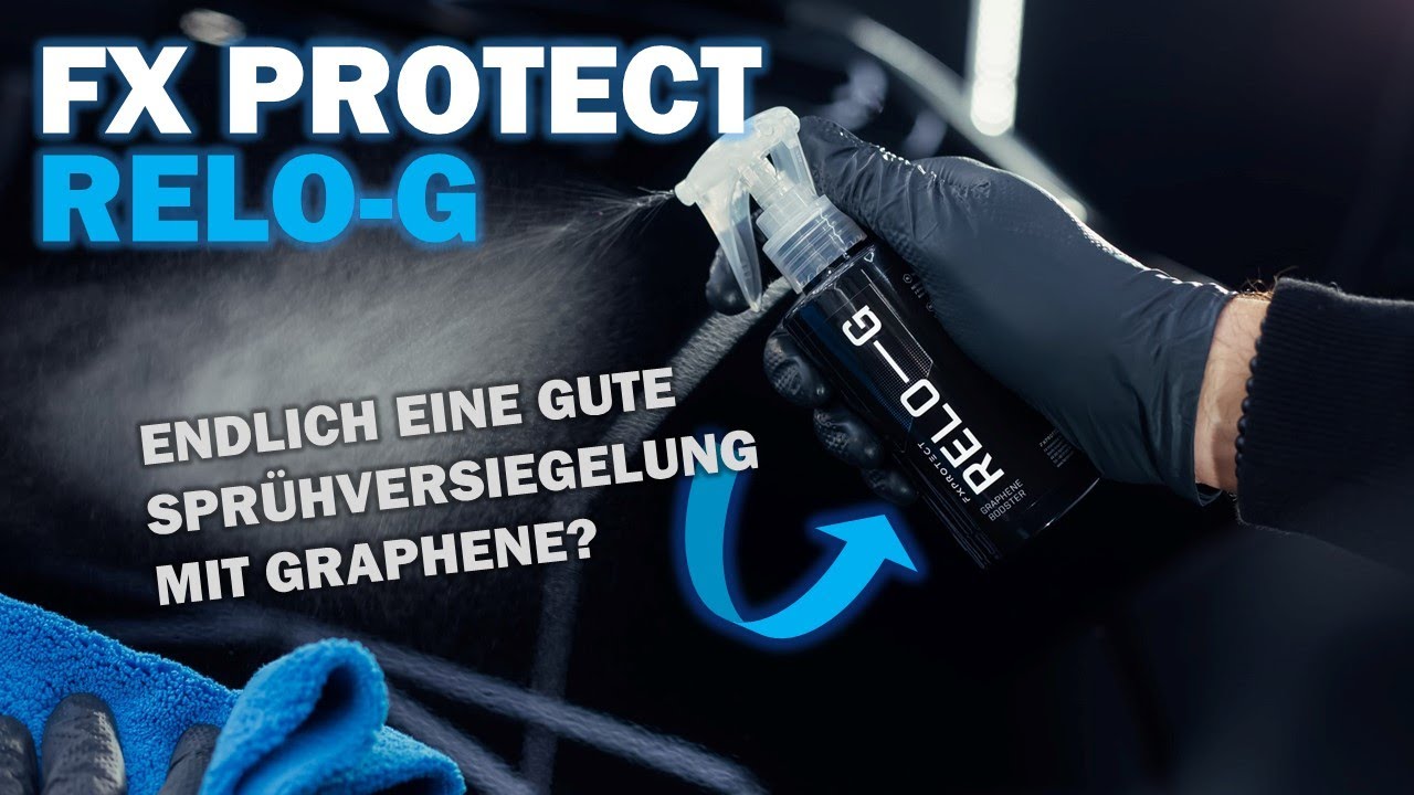 FX Protect Relo-G Graphene-Sprühversiegelung im Test - Endlich ein richtig gutes Graphenprodukt?