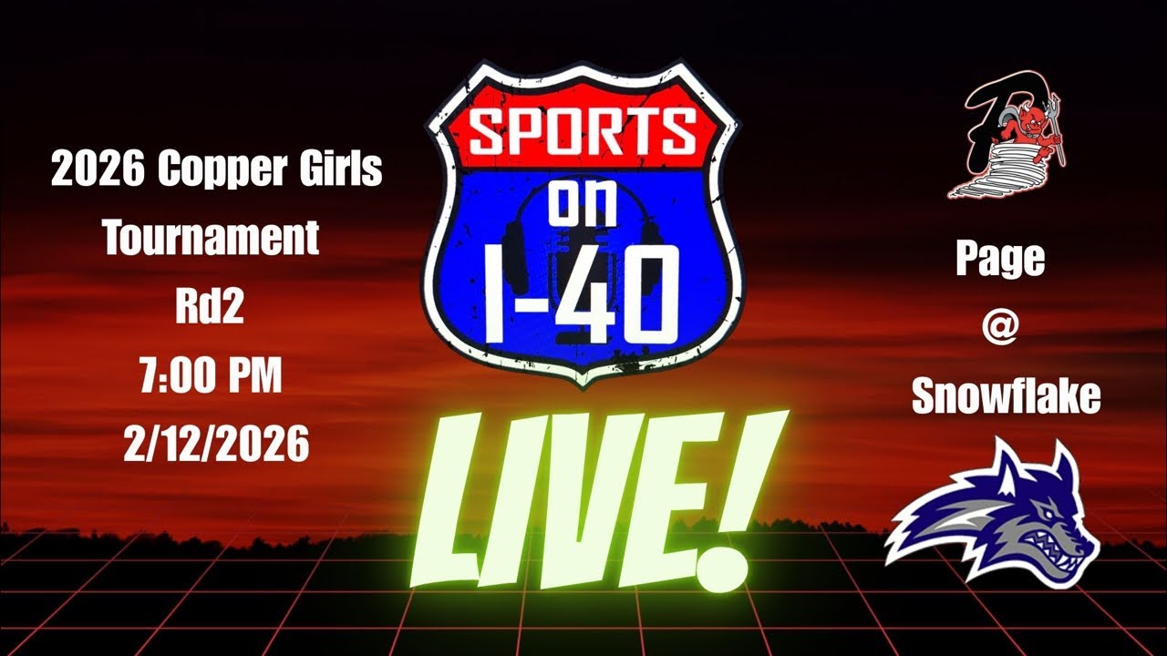 2026 Girls Copper Tournament 2nd Rd: Page @ Snowflake Live!