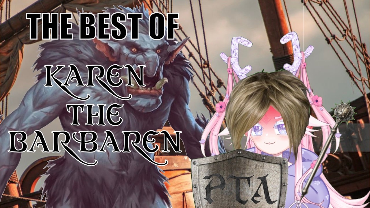The Best of Karen the Barbaren | D&D One Shot