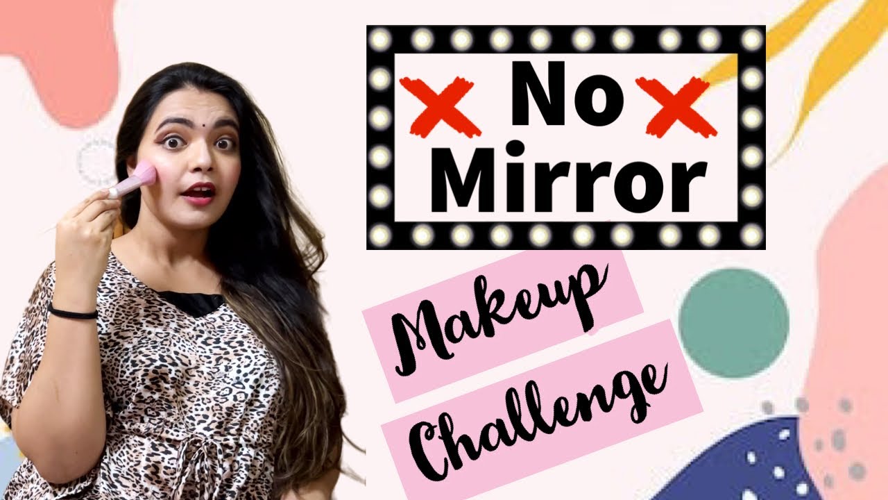 NO MIRROR Makeup Challenge | Marina Abraham Sahni | Marina&rsquo;s World