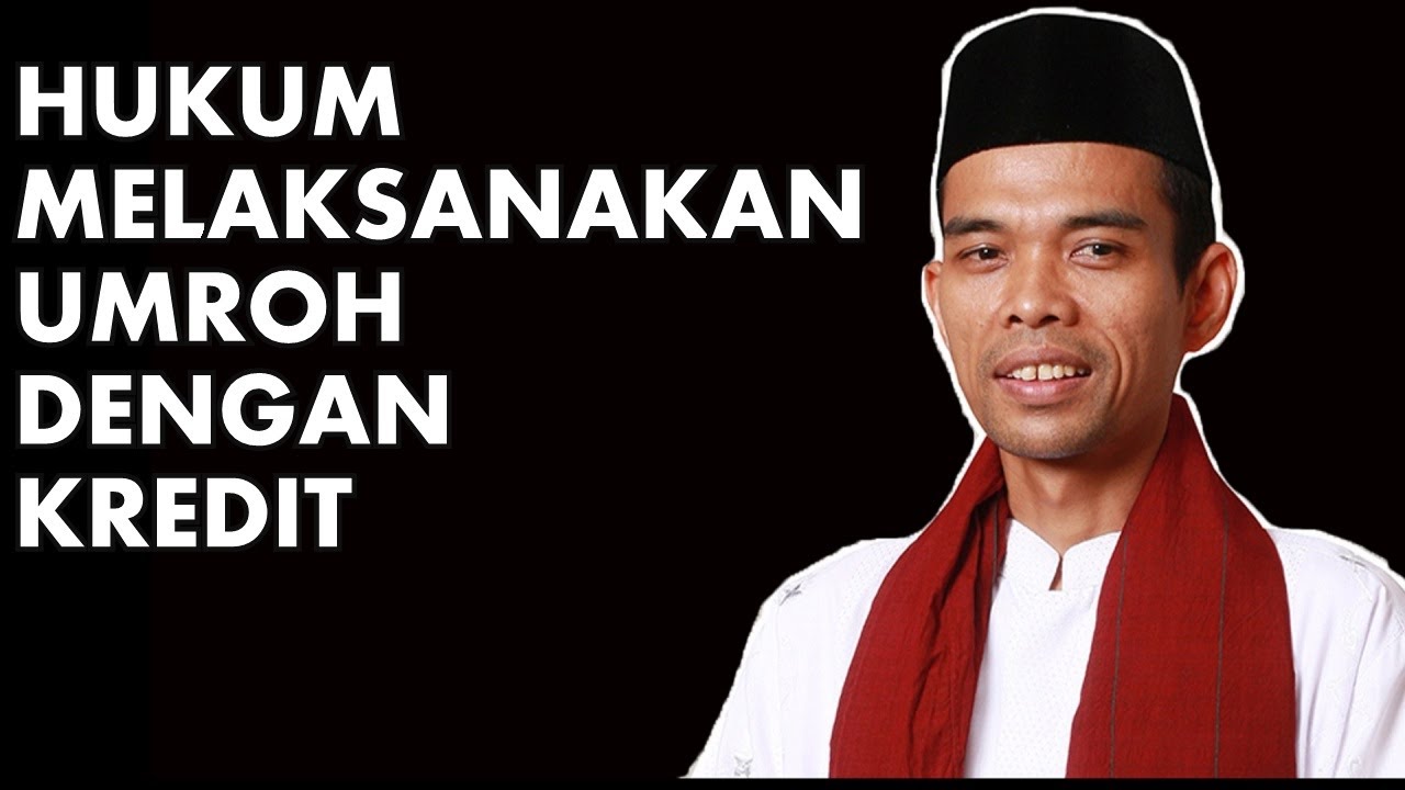 APA HUKUMNYA UMROH KREDIT