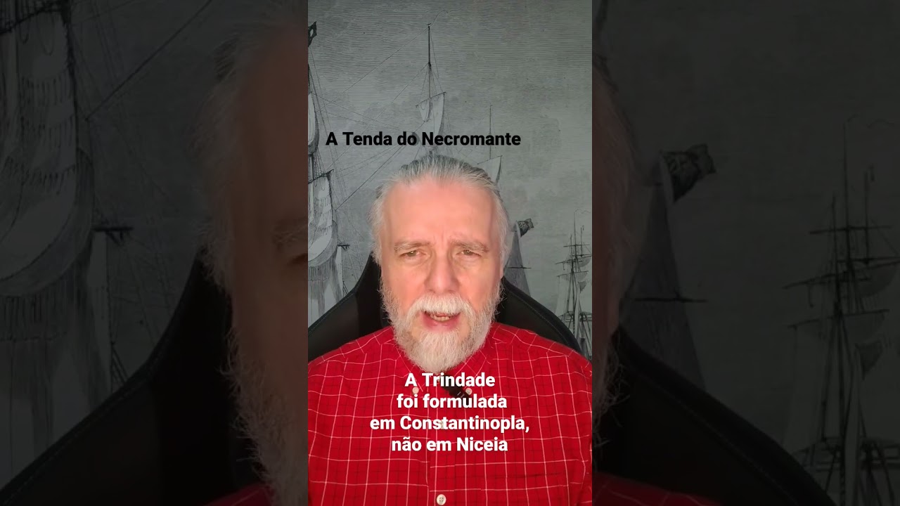 285. A doutrina da Trindade n&atilde;o &eacute; de Niceia, &eacute; de Constantinopla: racionaliza&ccedil;&atilde;o do mito crist&atilde;o ☕