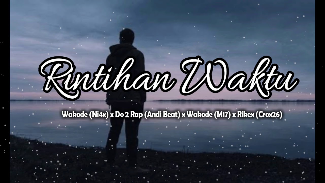 Rintihan Waktu_( Wakode x Dok 2 Rap x Crox26 )Official Music Video Mp3
