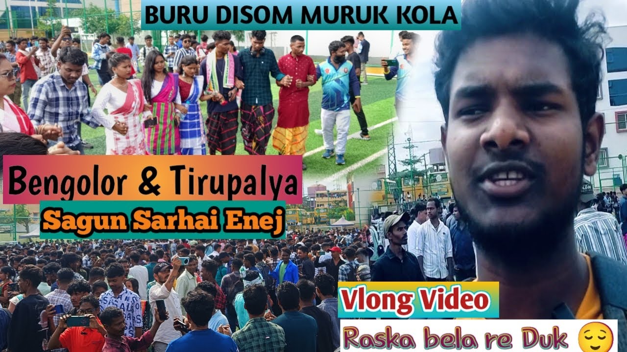 New Santali Vlog Video  // Bengolor & Tirupalya // 2025 Sari Sarhai Santali Vlog Video @Farnahopon