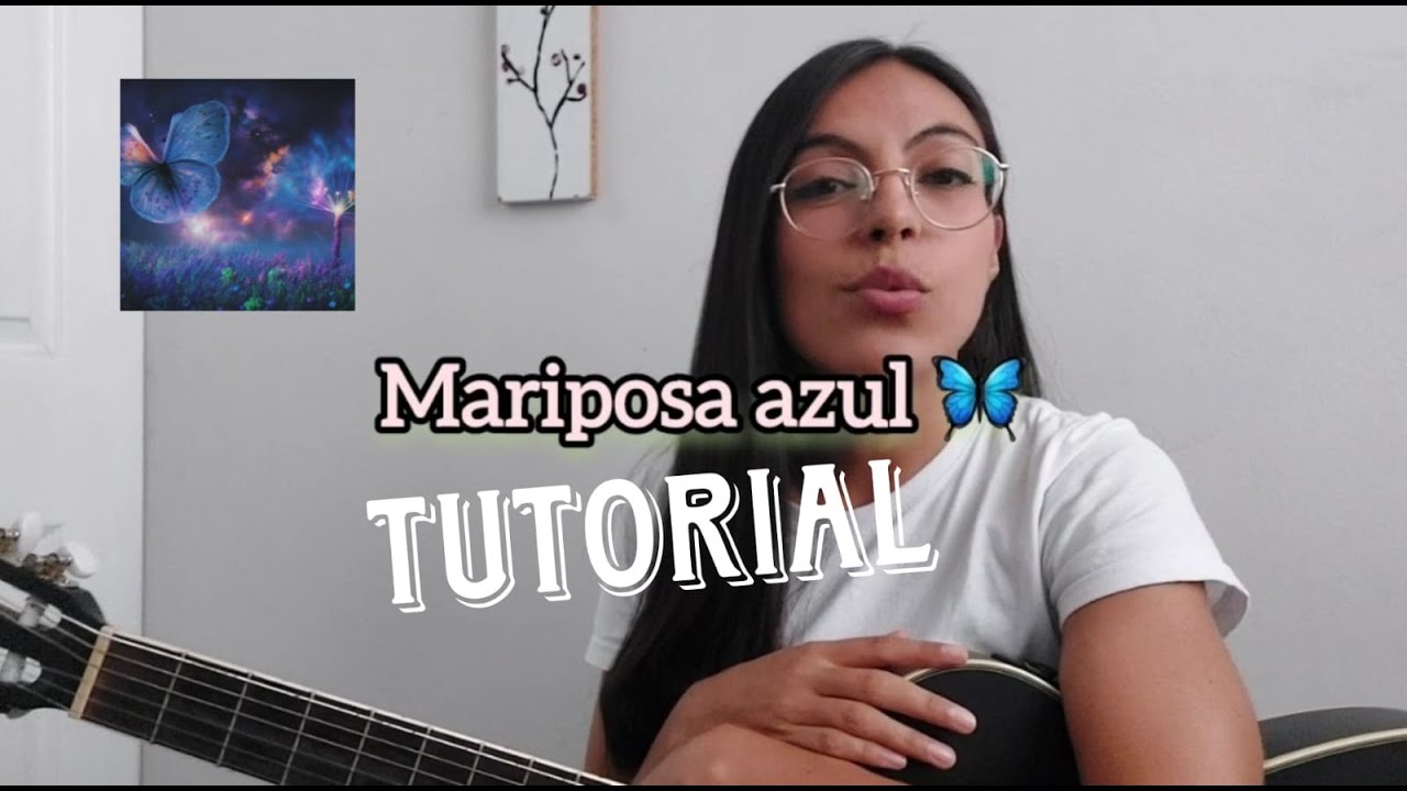 TUTORIAL.🦋 Mariposa azul - Luz Pinos.