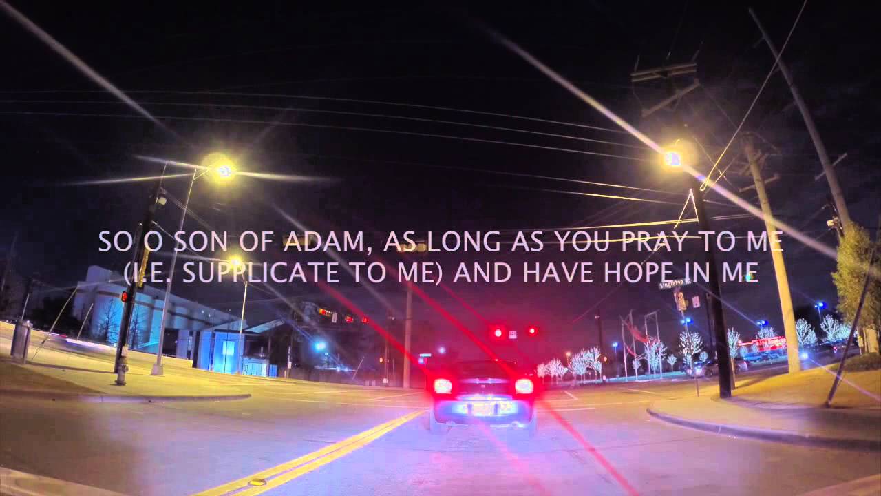 O son of Adam! -  A Hadith ul Qudsi reflecting the love and mercy of Allah
