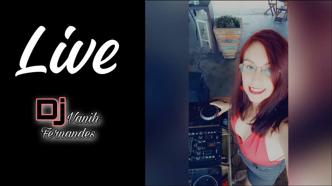 Live com DJ Vanih Fernandes 