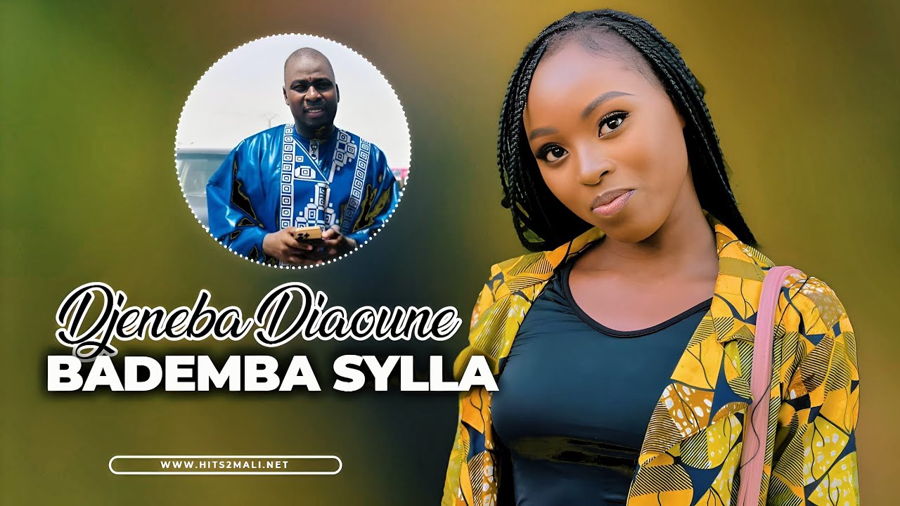 Djeneba Diaoune (Adji Ka Djeneba) - Bademba Sylla (Son Officiel 2024)