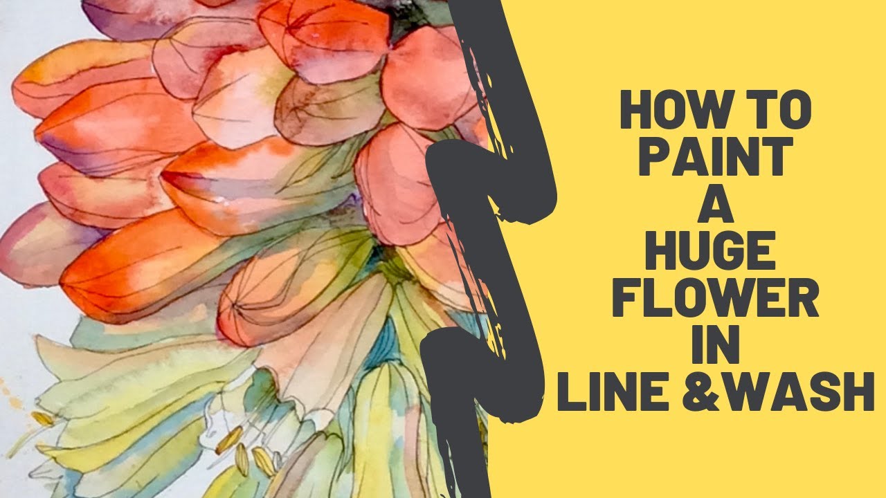 How to paint a HUGE flower in pen and wash