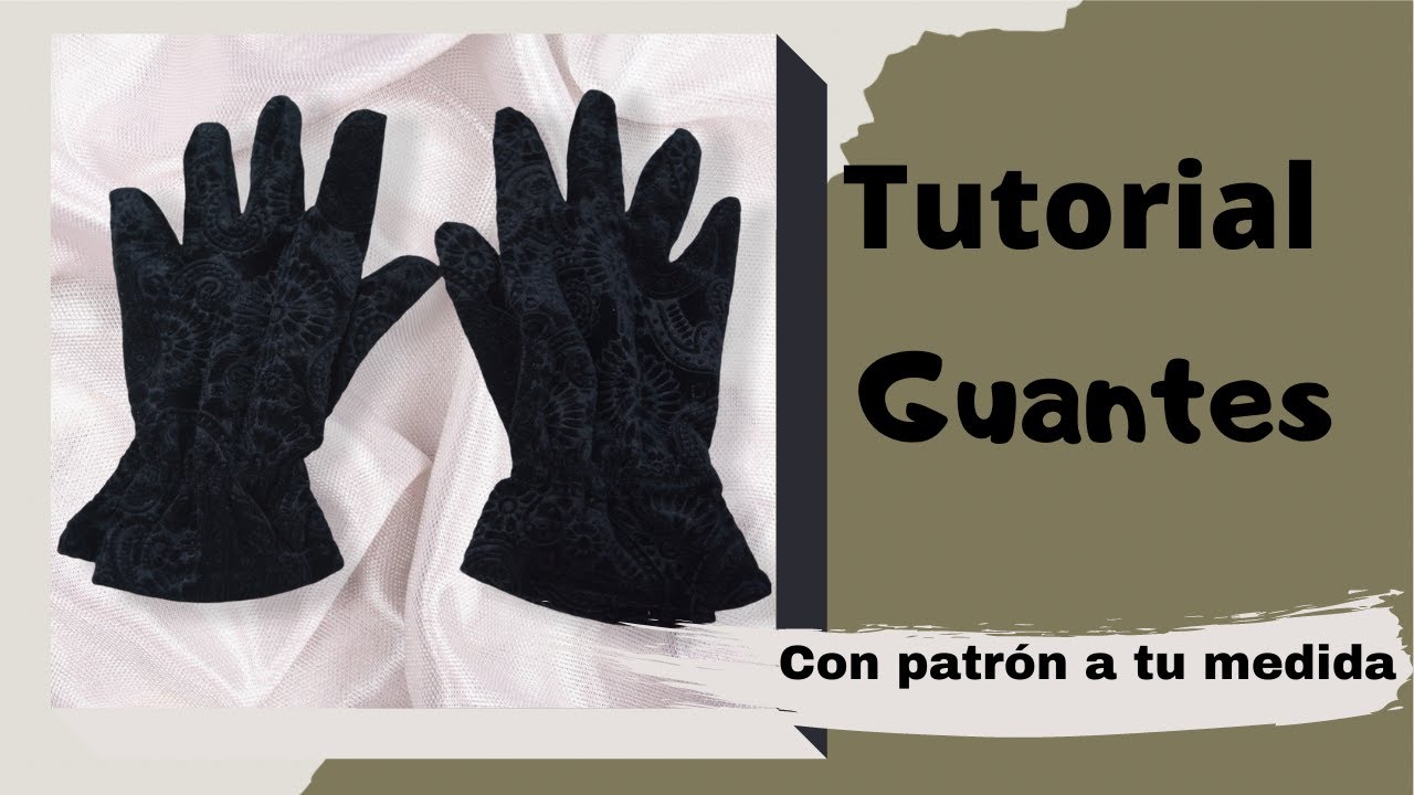 Tutorial guantes a medida