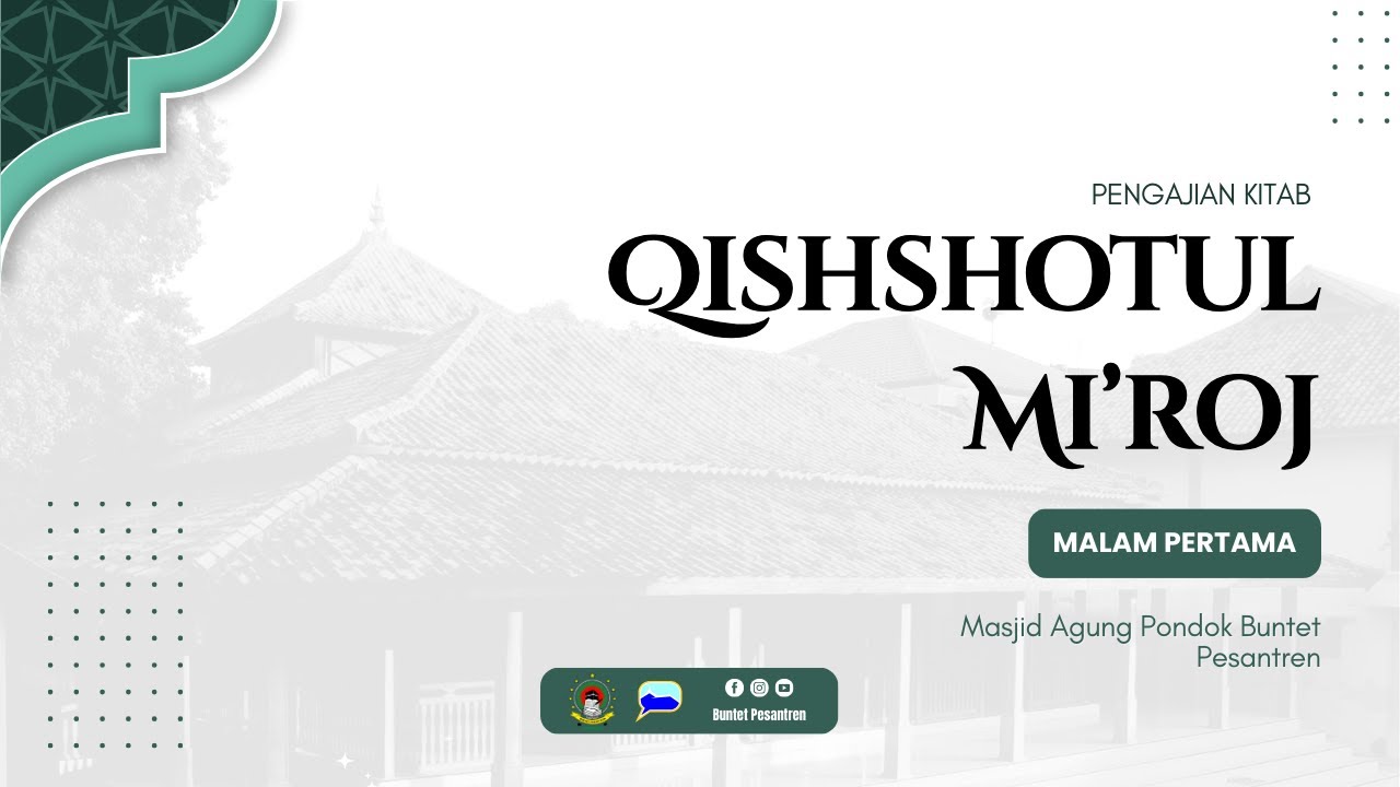 PENGAJIAN KITAB QISSHOTUL MI'ROJ TAHUN 2026 | MALAM PERTAMA