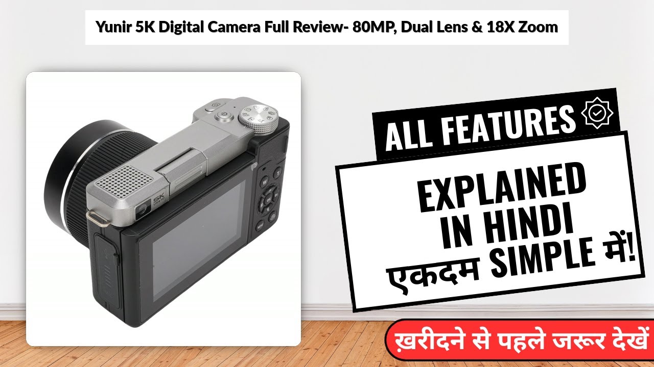 Yunir 5K Digital Camera Full Review- 80MP, Dual Lens & 18X Zoom | Review in Hindi | Features